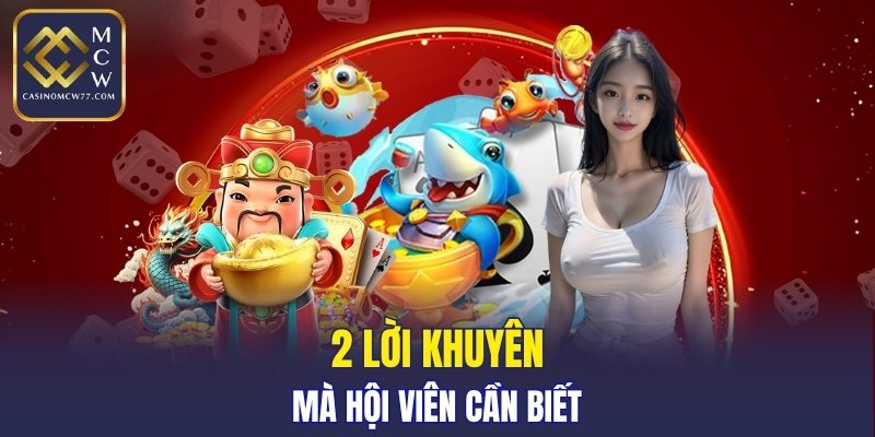 2 lời khuyên mà hội viên cần biết