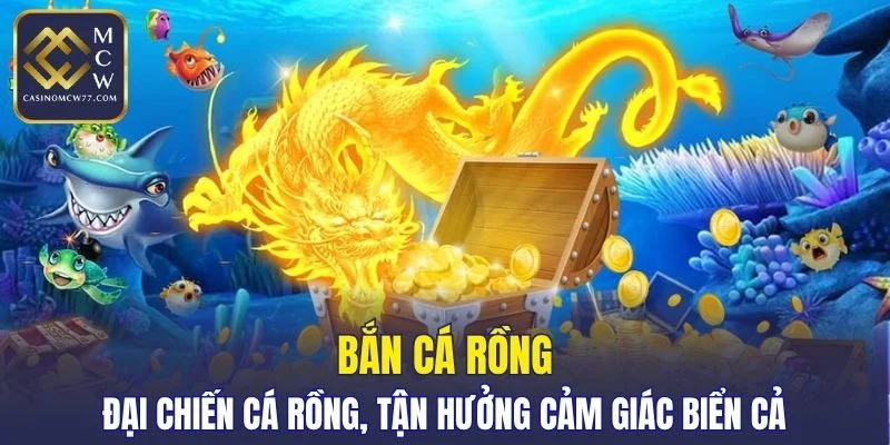 Bắn Cá Rồng