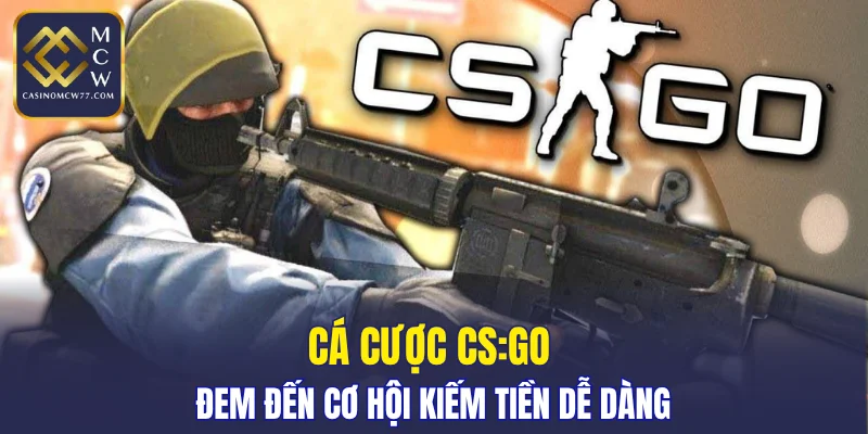 Đem đến cơ hội kiếm tiền dễ dàng