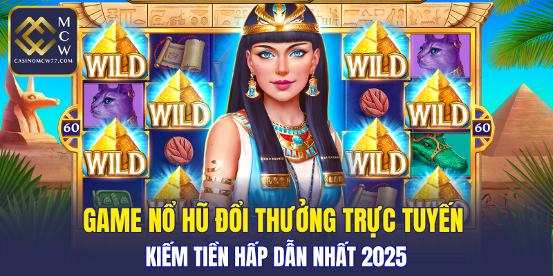 Game Nổ Hũ Đổi Thưởng