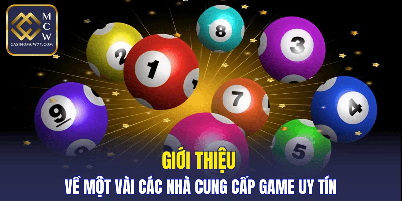 Giới thiệu về một vài các nhà cung cấp game uy tín