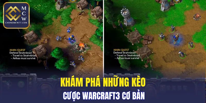 Khám phá những kèo cược Warcraft3 cơ bản