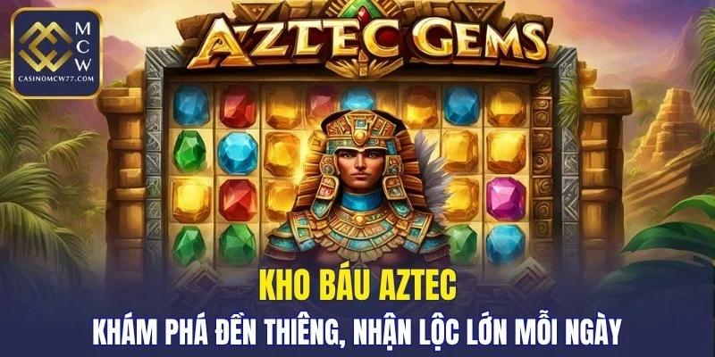 Kho Báu Aztec