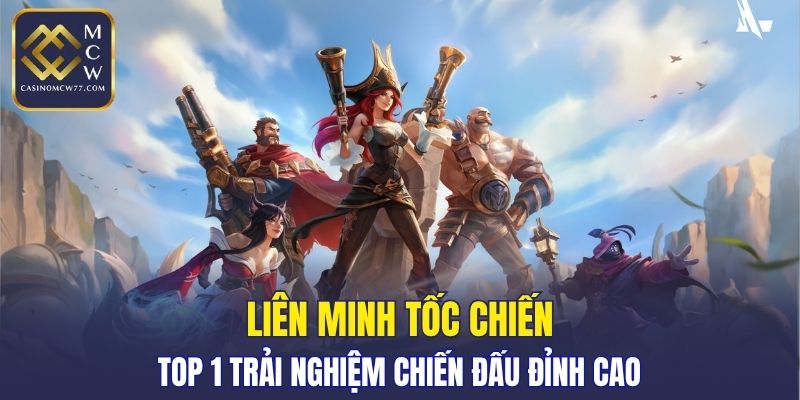 Liên Minh Tốc Chiến