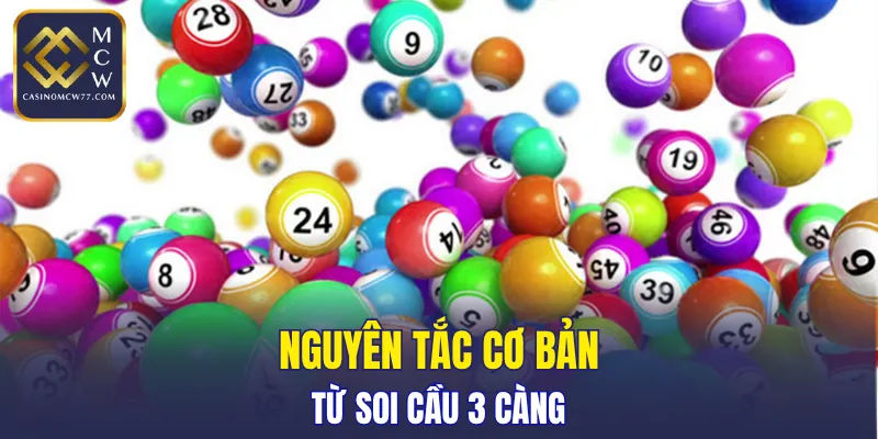 Nguyên tắc cơ bản từ soi cầu 3 càng