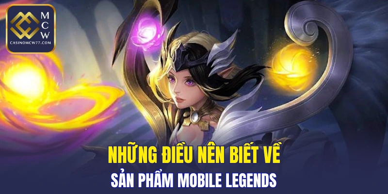 Những điều nên biết về Mobile Legends