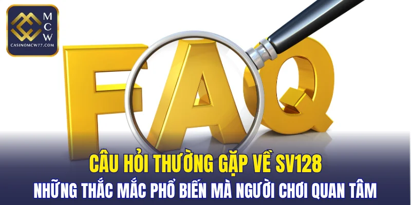 Những thắc mắc phổ biến mà người chơi quan tâm