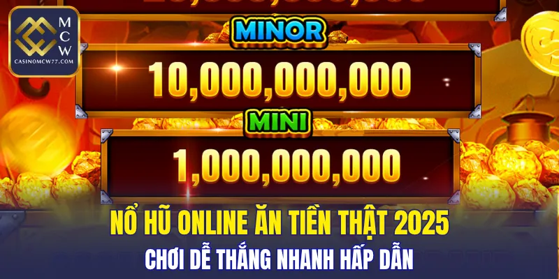 Nổ Hũ Online Ăn Tiền Thật