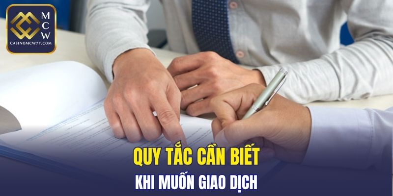 Quy tắc cần biết khi muốn giao dịch