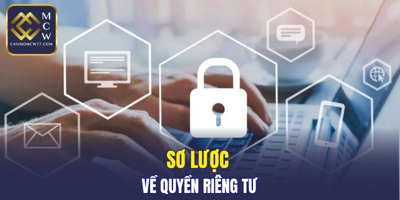 Sơ lược về quyền riêng tư
